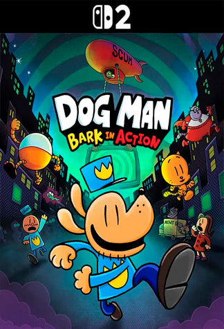 Dog Man Bark in Action Switch 2