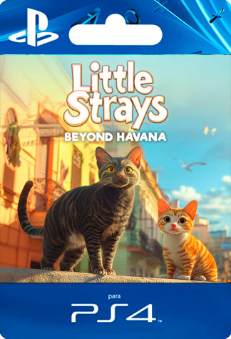 Little Strays Beyond Havana Edition PS4